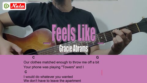 Gracie Abrams - Feels Like Guitar Chord Lyric