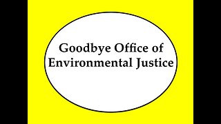 Goodbye Office of Environmental Justice