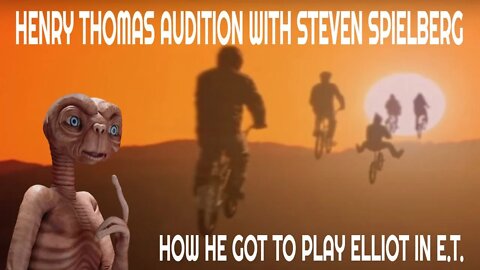 Henry Thomas Auditions with Steven Spielberg for E.T.