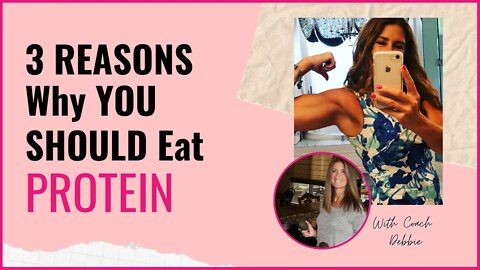 Healthy Habit Hack: 3 Reasons Why YOU SHOULD Eat Protein