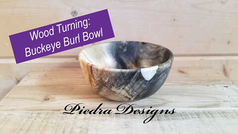 Wood Turning: Buckeye Burl Bowl