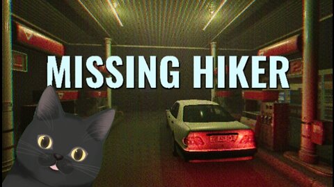 MISSING HIKER | HORROR GAME PLAYTHROUGH