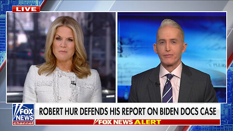 Trey Gowdy: The DOJ Is 'Not Treating' The Trump, Biden Classified Docs Cases The Same