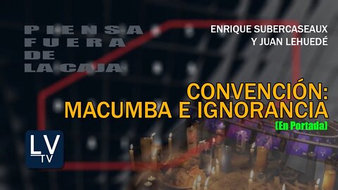 Convención: Macumba e Ignorancia