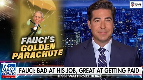 Primetime With Jesse Watters: Dr. Fauci's Golden Parachute Pension Will Exceed Biden's Salary