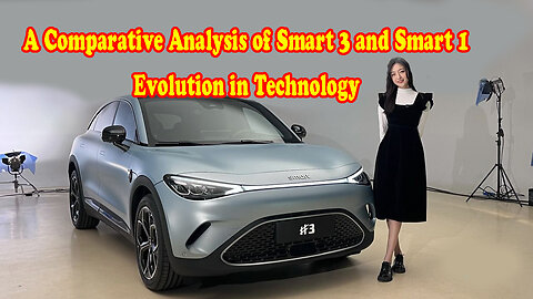 A Comparative Analysis of Smart 3 and Smart 1: Evolution in Technology