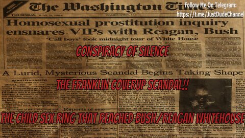 Conspiracy Of Silence (Banned Documentary) The Child Sex Ring That Reached Bush/Reagan Whitehouse 🤯