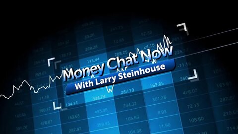 Money Chat Now (7-22-22) Joe Biden has COVID?!