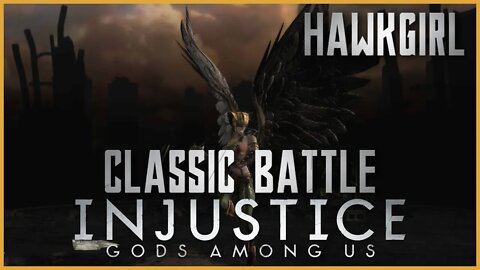 Injustice: Gods Among Us - Classic Battle: Hawkgirl