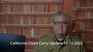 California Open Carry Update 12-10-2022