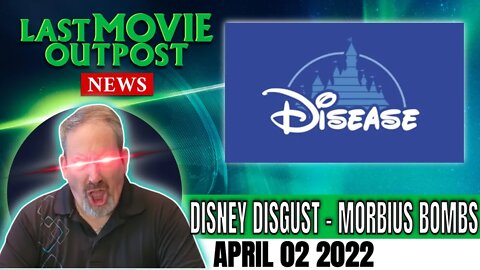 LMO Entertainment News - Disney Disgust, The Slap Heard Round The World, Morbid Morbius Reviews