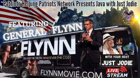 Just Jodie Featuring GENERAL MICHAEL FLYNN ON THE ROAD DELIVERING THE TRUTH WHATEVER THE COST!