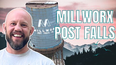 Exploring Millworks & the New Downtown Post Falls, Idaho | Future Projects Revealed!