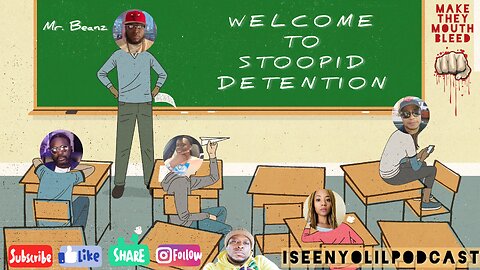 STOOPID DETENTION | STARRING @MRFANTASTIC AND @EBLACK