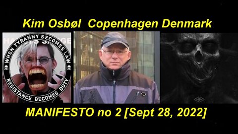 Kim Osbøl Copenhagen Denmark MANIFESTO no 2. [Sept 28, 2022]