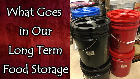 What Goes In Our Off Site Long Term Food Storage