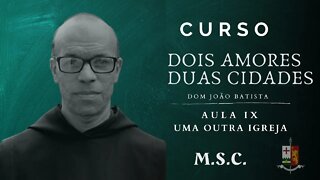 Ep.09 - Uma outra Igreja