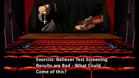 Exorcist: Believer Test Screening is Not Good - What Could Come from this Result?