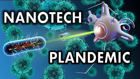 Nanotech Plandemic