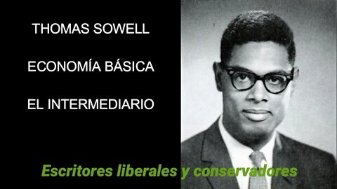 Thomas Sowell - El intermediario