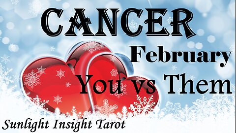 CANCER 💖Confessions of the Heart!💖 Communication Coming They Want To Thank You. February You vs Them