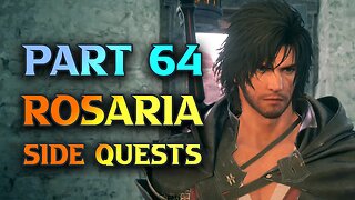 FF16 Rosaria Side Quests - Final Fantasy XVI Walkthrough Part 64