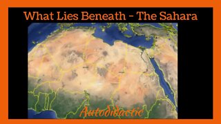 What Lies Beneath - The Sahara