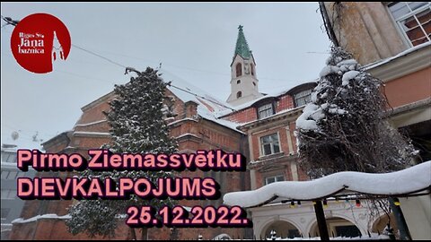 Pirmo Kristus dzimšanas svētku dievkalpojuma ieraksts 2022.g. 25.decembrī.