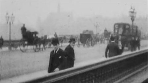 Blackfriars Bridge (1896 Film) -- Directed By Robert W. Paul -- Full Movie