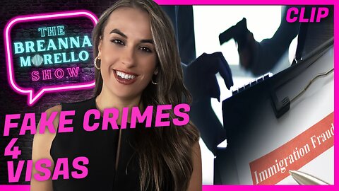 Illegals are Paying Actors to Stage Crimes for Visas - Breanna Morello