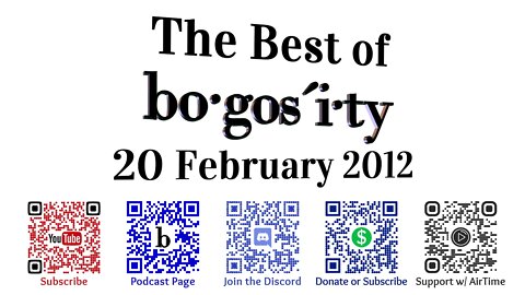 🔊Classic Bogosity Podcast: 20 February 2012
