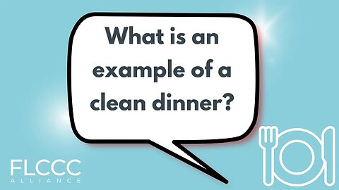 What is an example of a clean dinner?
