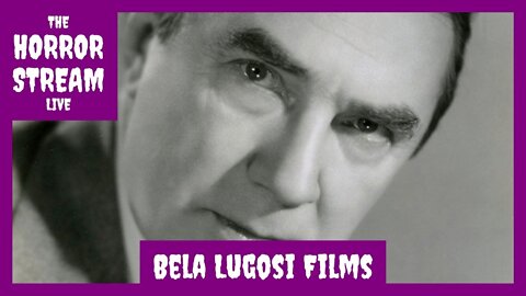 The Top 20 Bela Lugosi Films [Classic Monsters]