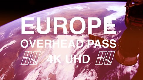 Europe from Space in 4K