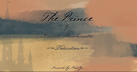 The Prince - Dedication - Niccolo Machiavelli