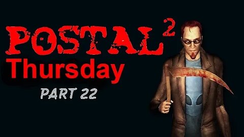 Postal 2: A Week in Paradise - Aggressive - Thursday - Part22
