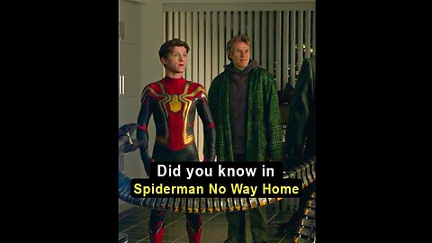 Did you know in Spider-Man No Way Home...