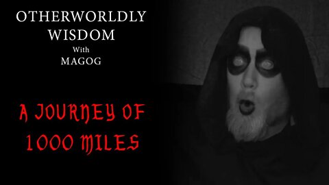Magog Wisdom - A Journey Of 1000 Miles