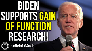 Biden SUPPORTS Gain of Function Research!