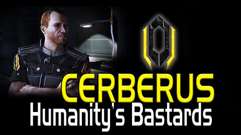 Mass Effect's Cerberus : Humanity's Bastards