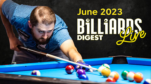 Billiards Digest Live - June 2023