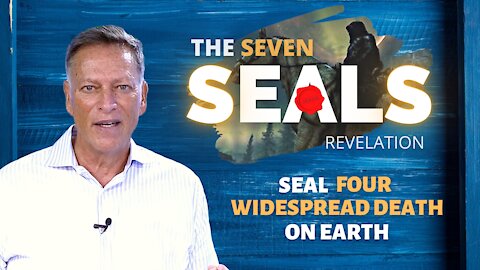 Fourth Seal - Widespread Death on the Earth - Pale Horse | 09.30.2021 | Don Steiner