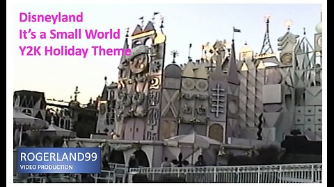 Disneyland: Its a Small World POV (Y2K-Holidays)