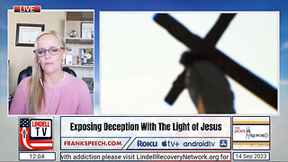 Exposing Deception With the Light of Jesus