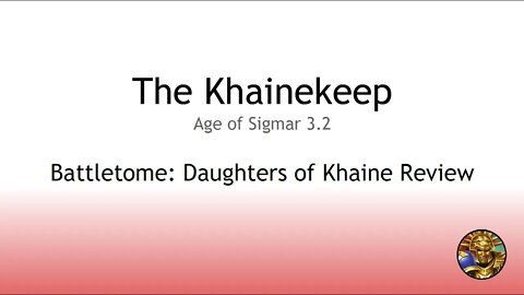 The Stormkeep #23 - Battletome: Daughters of Khaine Review