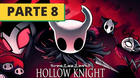 ✅LIVE JOGANDO HOLLOW KNIGHT PARTE #8