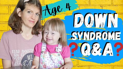 **NEW** Down Syndrome Questions & Answers || Age 4 Special Needs Down Syndrome