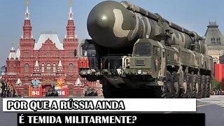 Por Que A Rússia Ainda É Temida Militarmente?