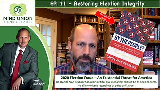 EP. 11 – Restoring Election Integrity - A Concern for All Americans