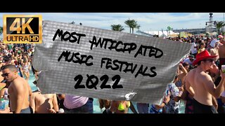 The most anticipated music festivals of 2022